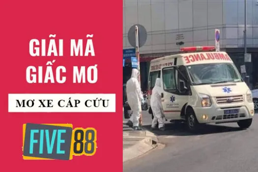 Mơ thấy xe cứu thương